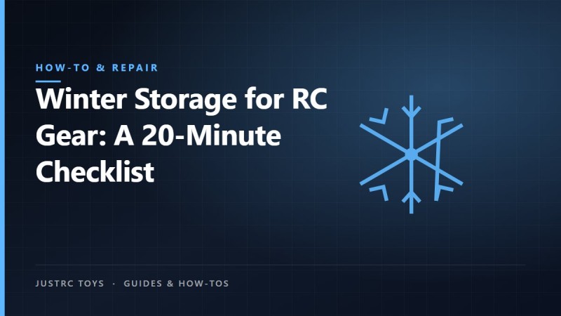 Winter Storage for RC Gear: A 20-Minute Checklist